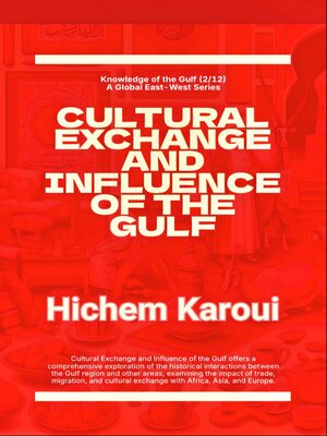 cover image of Cultural Exchange and Influence of the Gulf